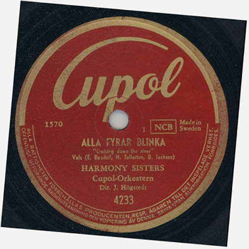 Alla fyrar blinka. inspelad 1949. Harmony Sisters till Jerry Högstedts orkester.